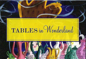 tables in wonderland